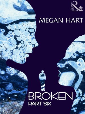 cover image of Broken: Part Six